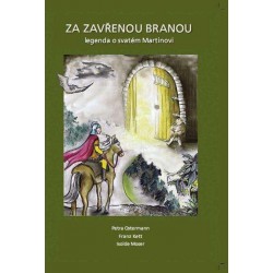 Za zavřenou branou: legenda o svatém Martinovi