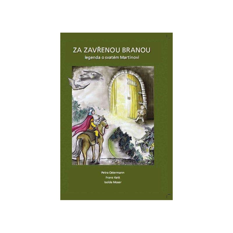 Za zavřenou branou: legenda o svatém Martinovi